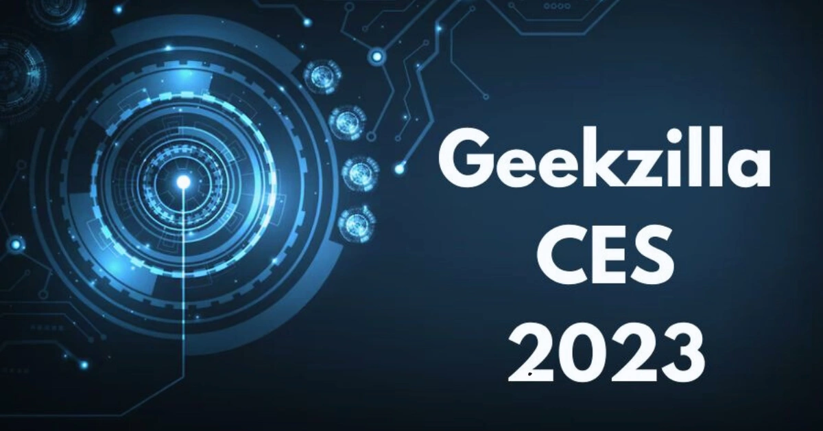 GeekZilla CES 2023