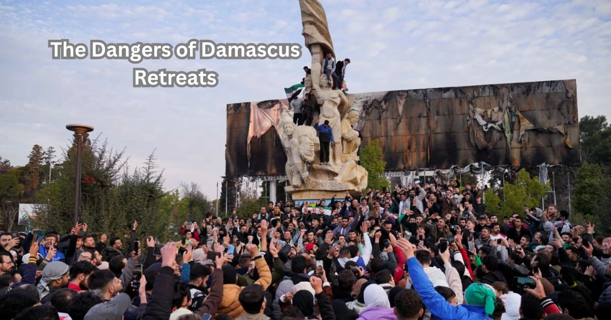 The Dangers of Damascus Retreats