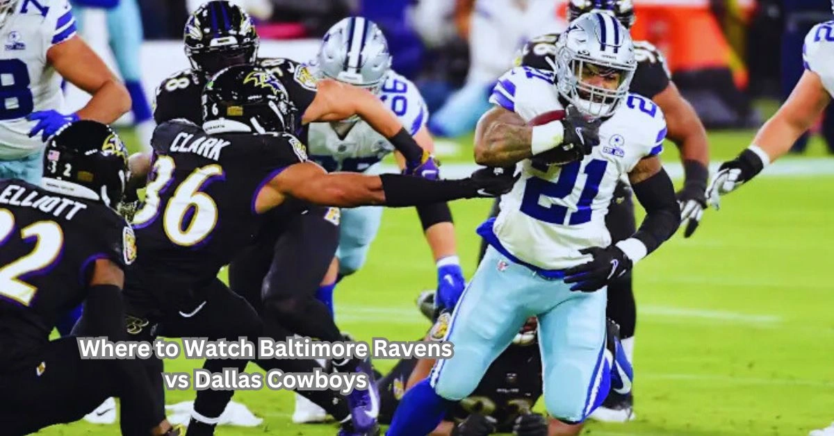 Where to Watch Baltimore Ravens vs Dallas Cowboys